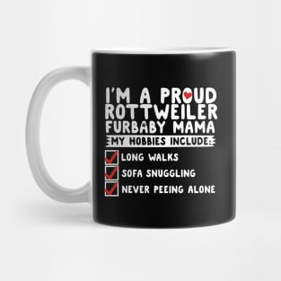 I'm A Proud Rottweiler Furbaby Mama Mug